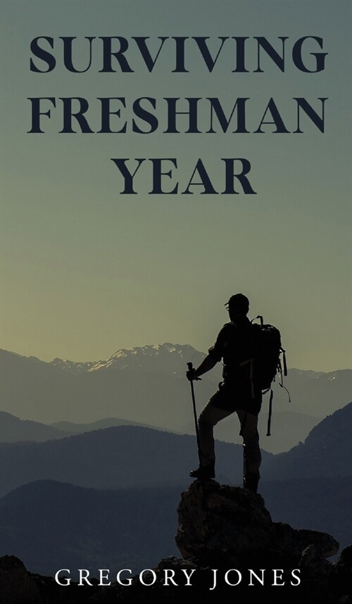 Surviving Freshman Year (Hardcover)
