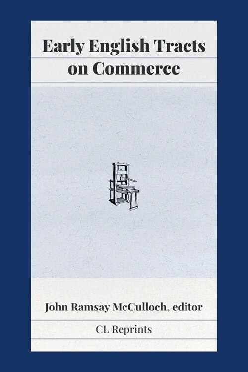 Early English Tracts on Commerce (Paperback)