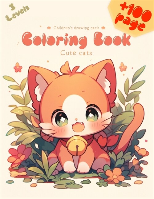 Cute Cats Coloring Book: Explore 100+ Adorable Felines, Playful Kittens, Cozy Cat Scenes & Whimsical Patterns Coloring Book for Children Purr-f (Paperback)