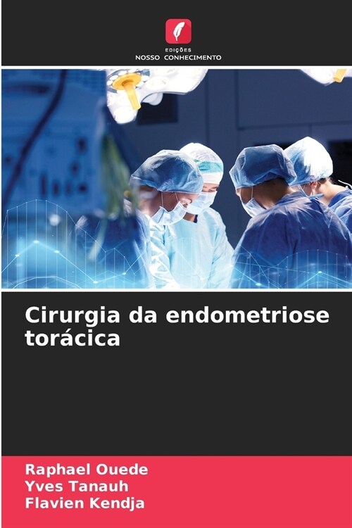 Cirurgia da endometriose tor?ica (Paperback)