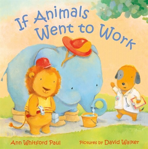 If Animals Went to Work (Board Books)