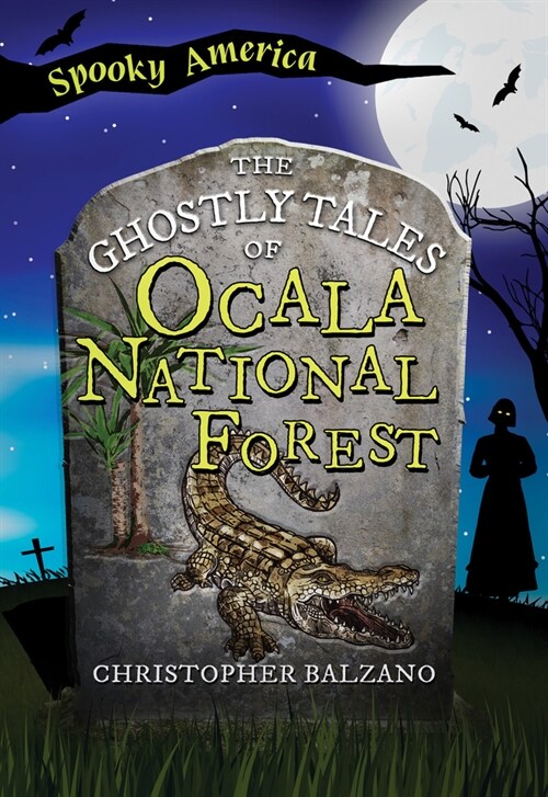 The Ghostly Tales of Ocala National Forest (Paperback)