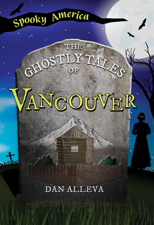 The Ghostly Tales of Vancouver (Paperback)
