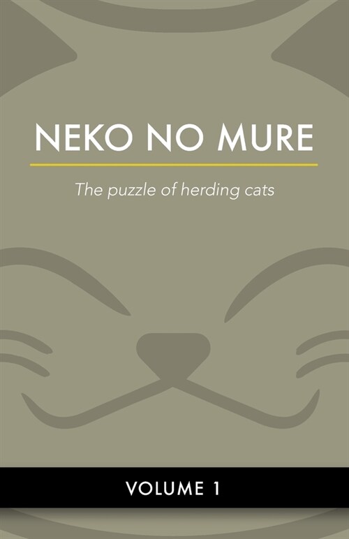 Neko No Mure (Volume 1): The puzzle of herding cats (Paperback)