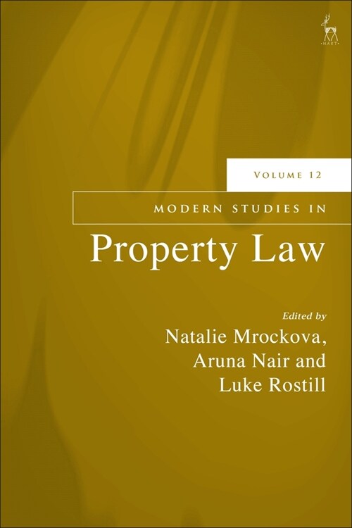 Modern Studies in Property Law, Volume 12 (Paperback)