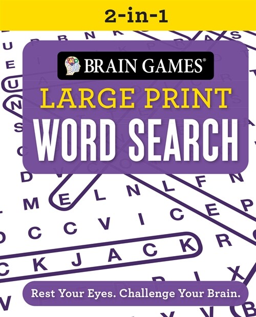 Brain Games 2-In-1 - Large Print Word Search: Rest Your Eyes. Challenge Your Brain. (Paperback)