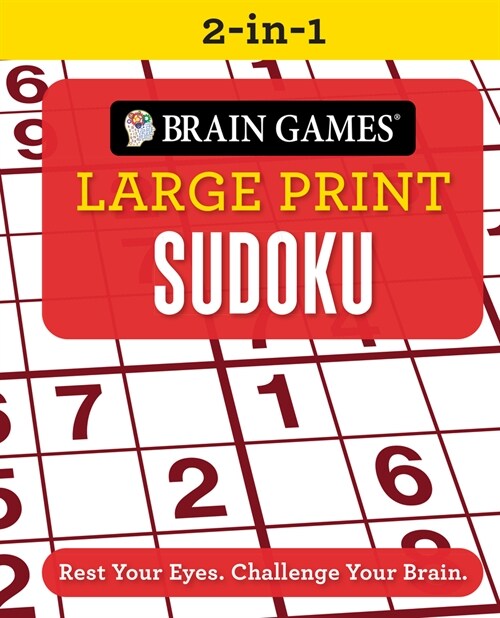 Brain Games 2-In-1 - Large Print Sudoku: Rest Your Eyes. Challenge Your Brain. (Paperback)