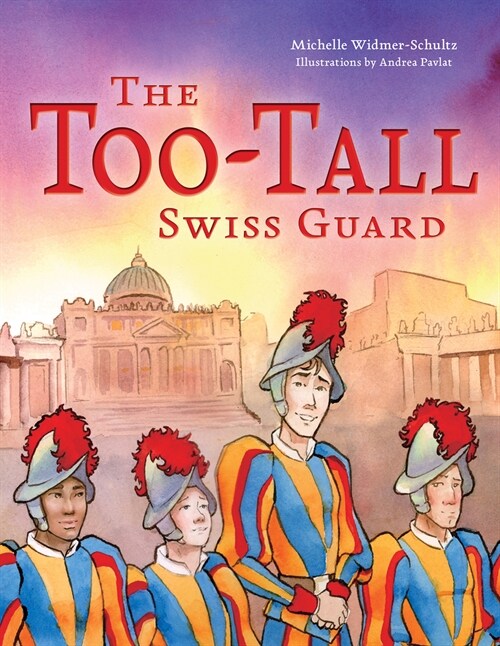 The Too-Tall Swiss Guard (Hardcover)