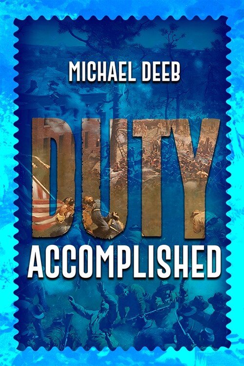 Duty Accomplished: Volume 3 (Hardcover)