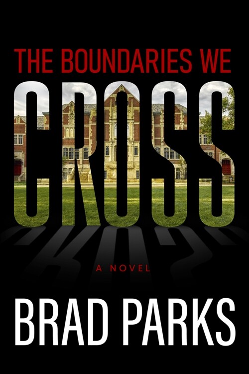 The Boundaries We Cross (Hardcover)