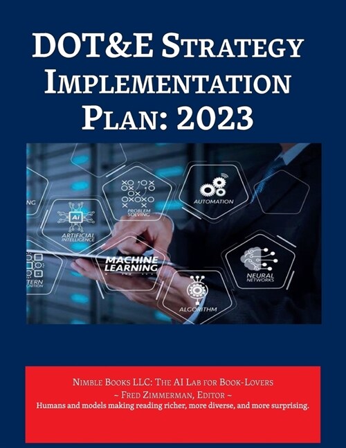 DOT&E Strategy Implementation Plan: 2023 (Paperback)