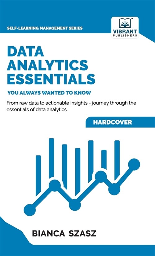 Data Analytics Essentials You Always Wanted To Know (Hardcover)
