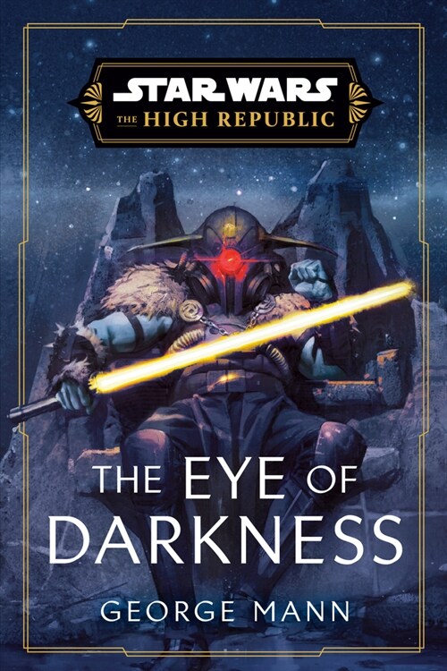 Star Wars: The Eye of Darkness (the High Republic) (Paperback)