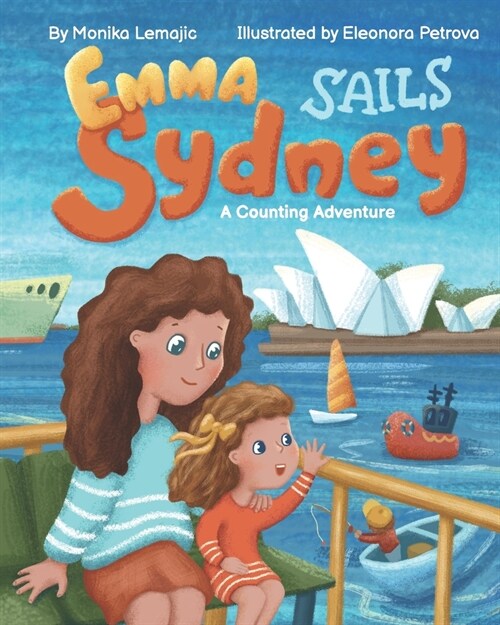 Emma Sails Sydney: A Counting Adventure (Paperback)