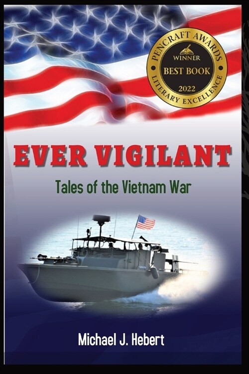 Ever Vigilant: Tales of the Vietnam War (Paperback)