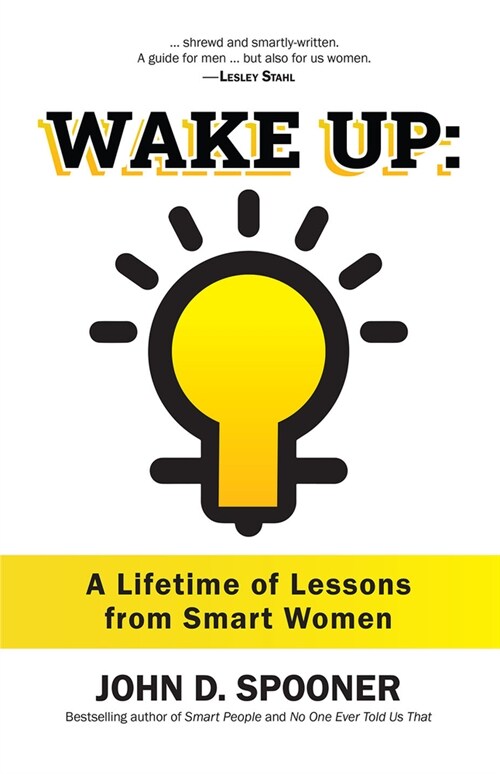 Wake Up: A Lifetime of Lessons from Smart Women (Hardcover)