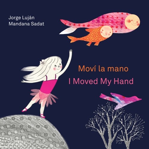 Mov?La Mano / I Moved My Hand (Paperback)