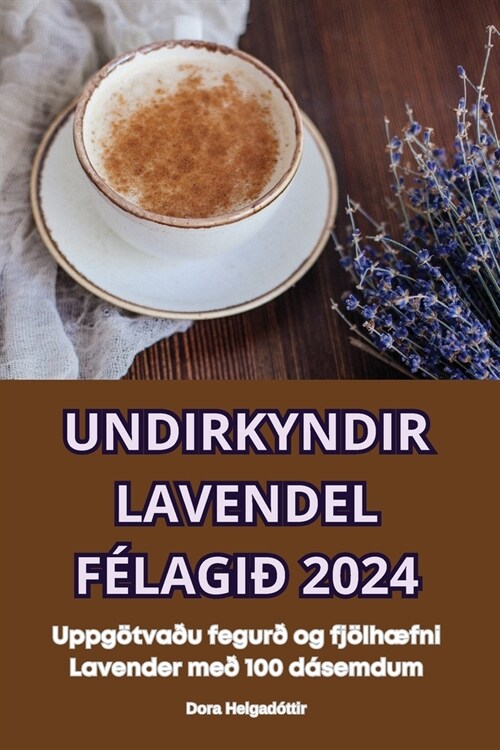 Undirkyndir Lavendel F?agi?2024 (Paperback)