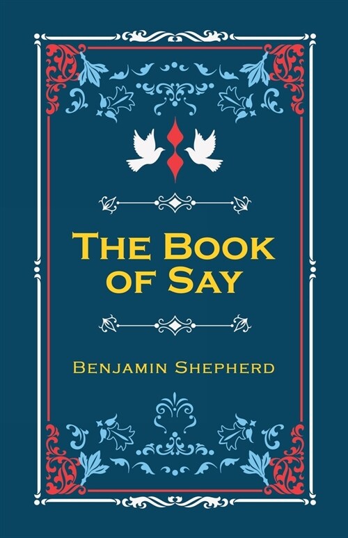 The Book of Say (Paperback)