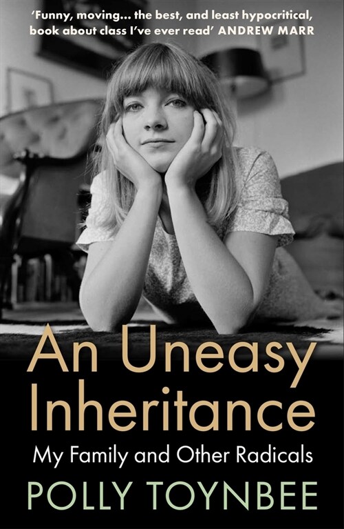 An Uneasy Inheritance : My Family and Other Radicals (Paperback, Main)