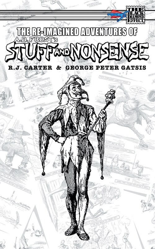 The Re-Imagined Adventures of A.B. Frosts Stuff and Nonsense (Paperback)