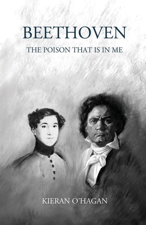 Beethoven: The Poison That Is In Me (Paperback)