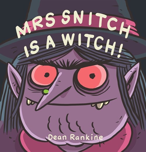 Mrs Snitch Is a Witch! (Hardcover)