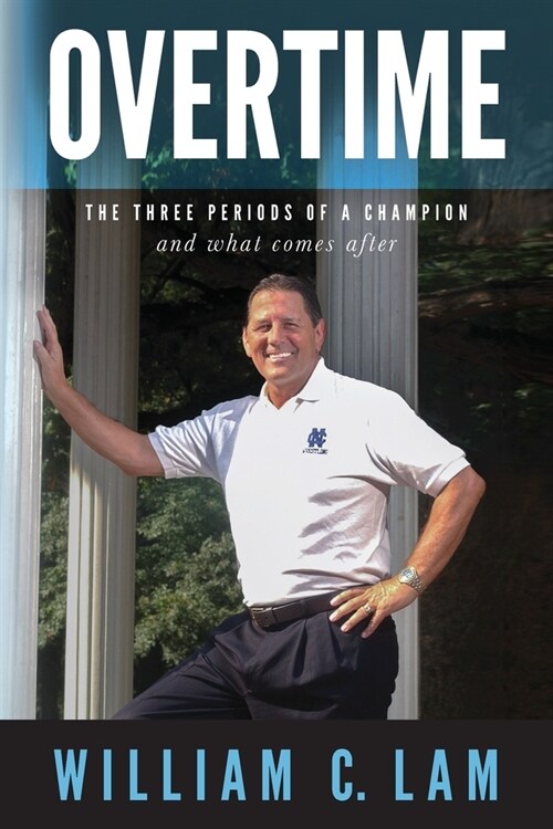 Overtime: The Three Periods of a Champion and What Comes After (Paperback)