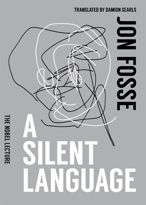 A Silent Language: The Nobel Lecture (Paperback)