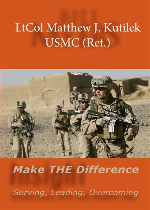 Make the Difference: Serving, Leading, Overcoming (Paperback)