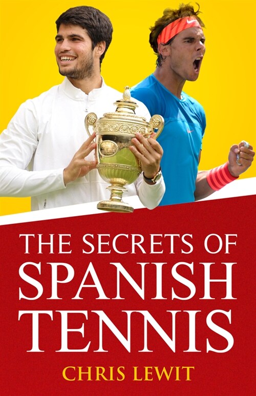 The Secrets of Spanish Tennis: Volume 2 (Paperback)