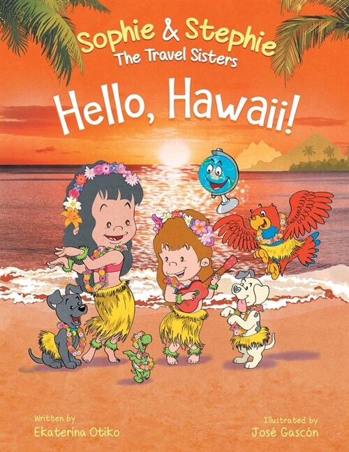 Hello, Hawaii!: A Childrens Book Island Travel Adventure for Kids Ages 4-8 (Paperback)