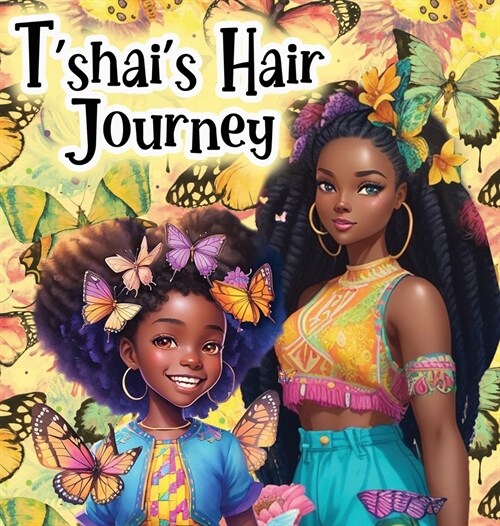 Tshais Hair Journey (Hardcover)