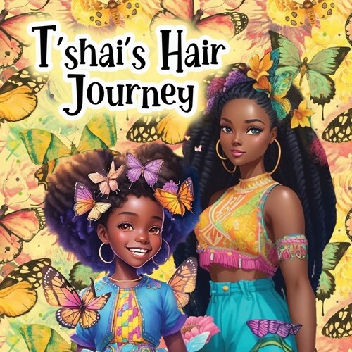 Tshais Hair Journey (Paperback)