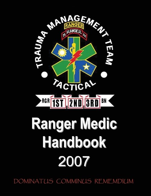 Ranger Medic Handbook - Trauma Management Team (Tactical) (Paperback)