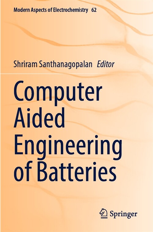 Computer Aided Engineering of Batteries (Paperback, 2023)