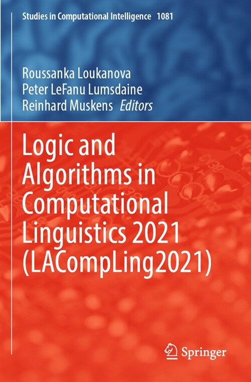 Logic and Algorithms in Computational Linguistics 2021 (Lacompling2021) (Paperback, 2023)