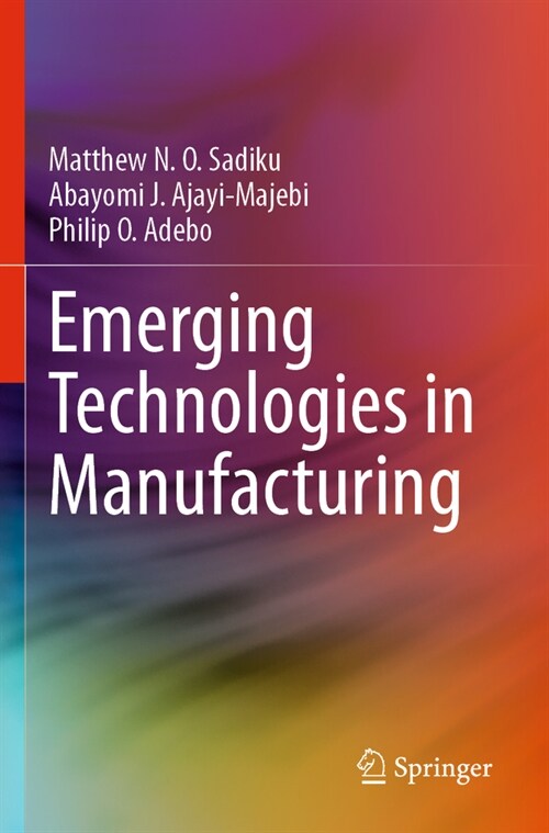 Emerging Technologies in Manufacturing (Paperback, 2023)