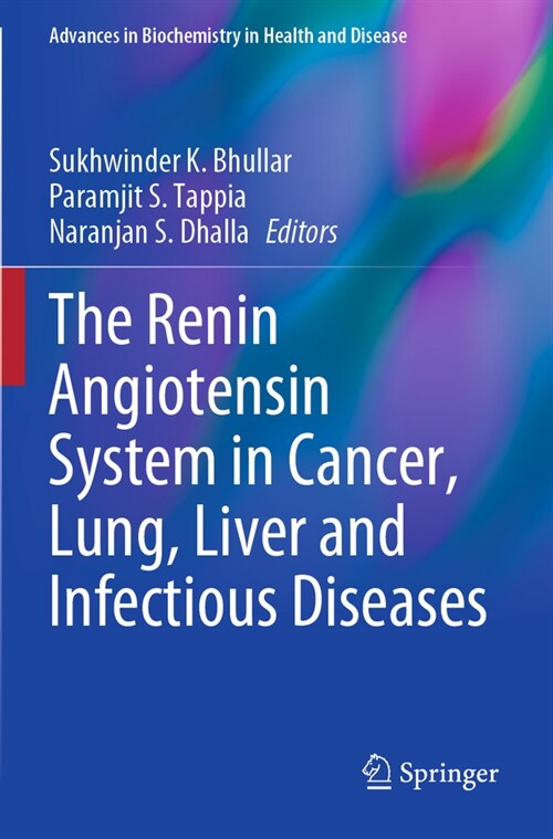 The Renin Angiotensin System in Cancer, Lung, Liver and Infectious Diseases (Paperback, 2023)