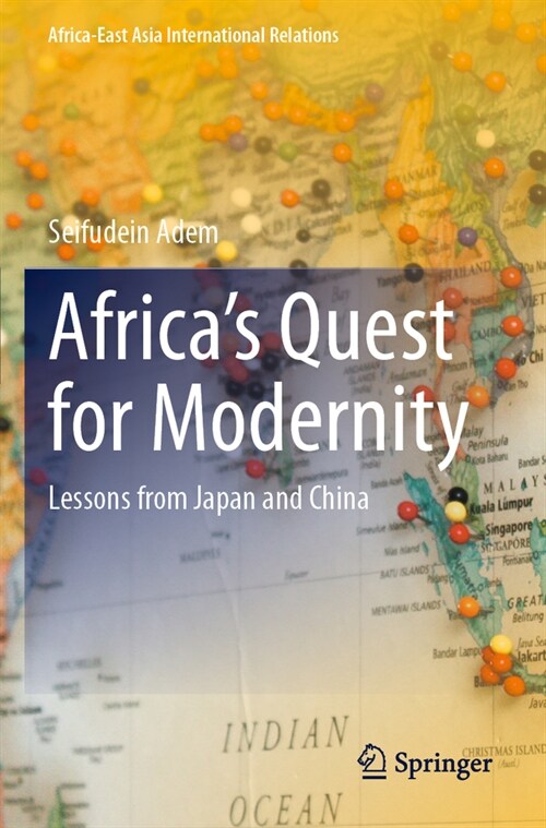 Africas Quest for Modernity: Lessons from Japan and China (Paperback, 2023)