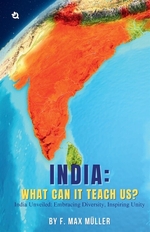 ​India​: What Can it Teach Us​? (Paperback)