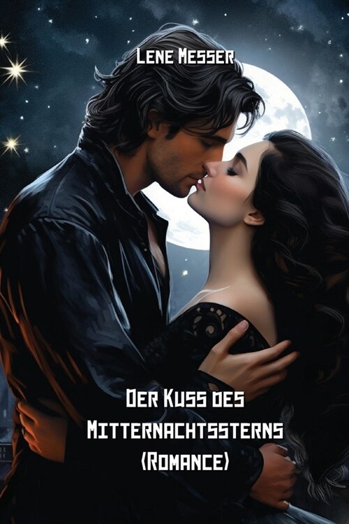 Der Kuss des Mitternachtssterns (Romance) (Paperback)