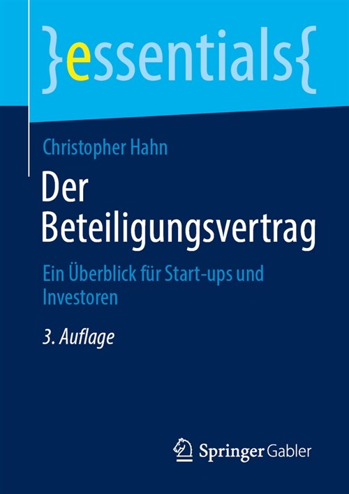 Der Beteiligungsvertrag: Ein ?erblick F? Start-Ups Und Investoren (Paperback, 3, 3., Akt. Aufl.)