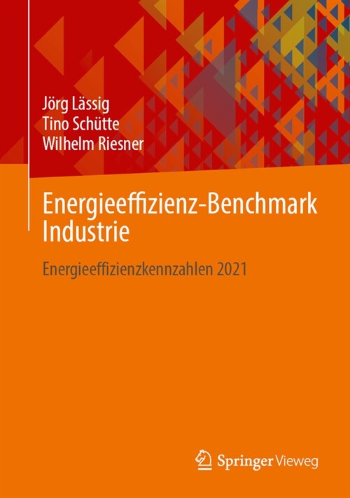 Energieeffizienz-Benchmark Industrie: Energieeffizienzkennzahlen 2021 (Hardcover, 2024)