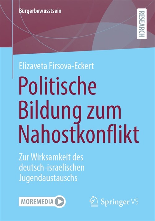 Politische Bildung Zum Nahostkonflikt: Zur Wirksamkeit Des Deutsch-Israelischen Jugendaustauschs (Paperback, 2024)