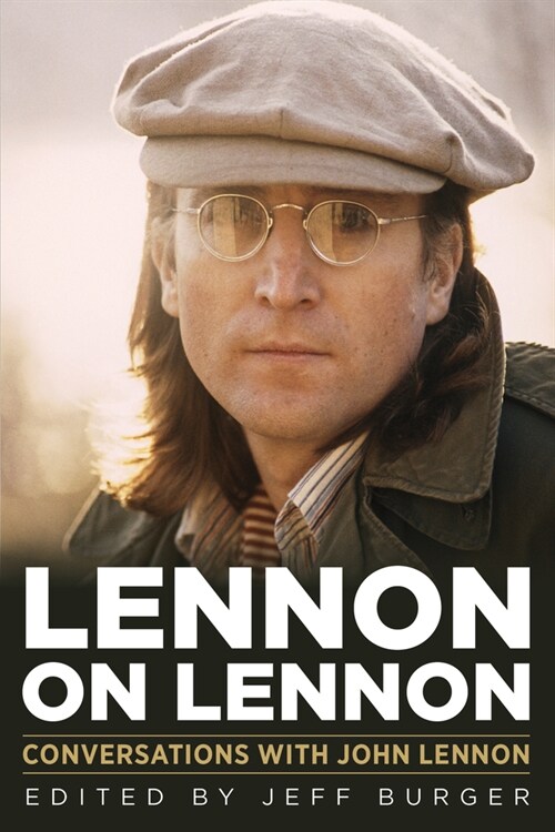 Lennon on Lennon: Conversations with John Lennon (Paperback)