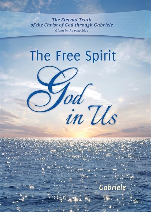 The Free Spirit - God in Us (Paperback)