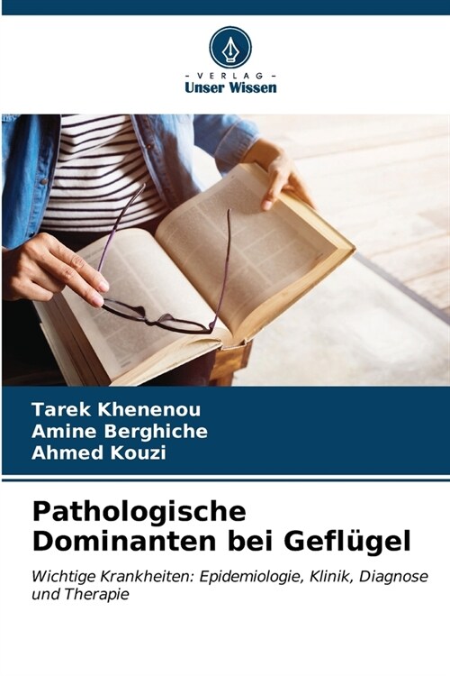 Pathologische Dominanten bei Gefl?el (Paperback)