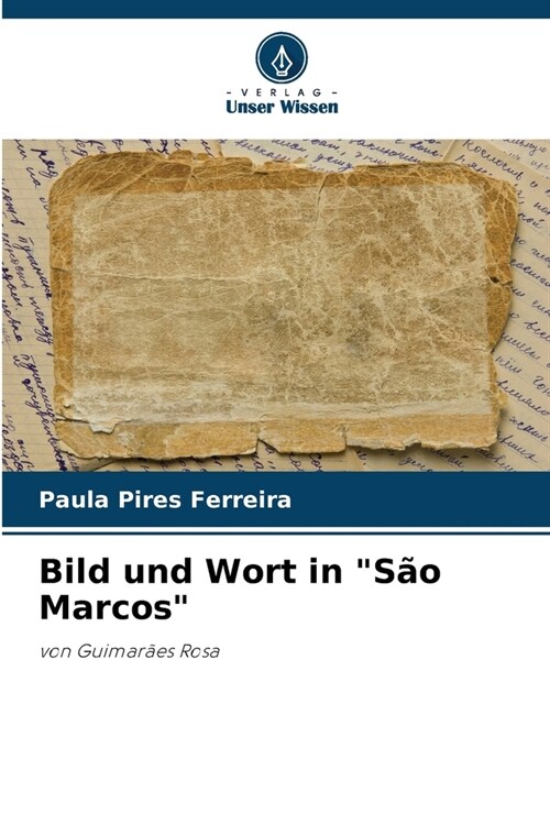 Bild und Wort in S? Marcos (Paperback)