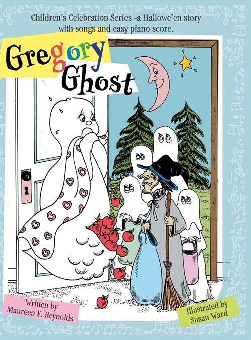 Gregory Ghost: Childrens Celebration Series -a Halloween story (Hardcover)